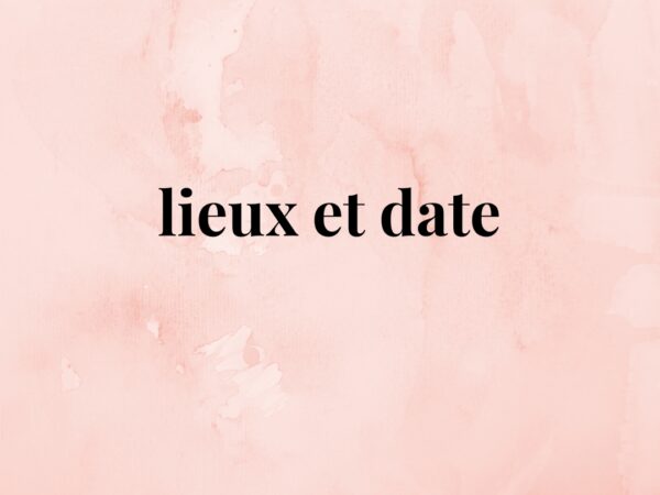 lieu et date